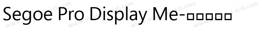Segoe Pro Display Me字体转换